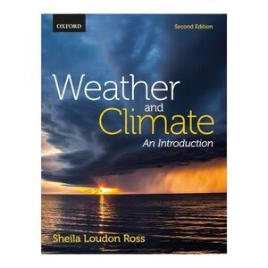 Weather and Climate: An Introduction School Textbook by Sheila Loudon Ross